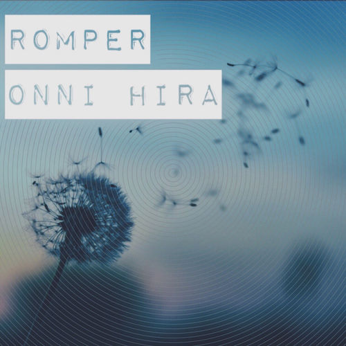 Onni Hira - Romper / Geä Recordings