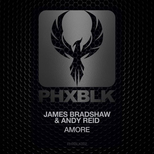 James Bradshaw & Andy Reid - Amore / PHXBLK