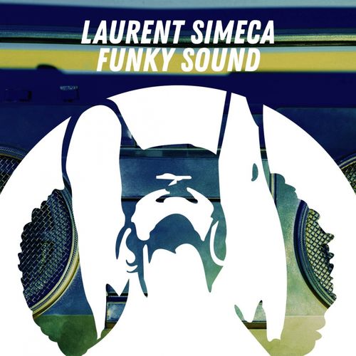Laurent Simeca - Funky Sound / PornoStar Records