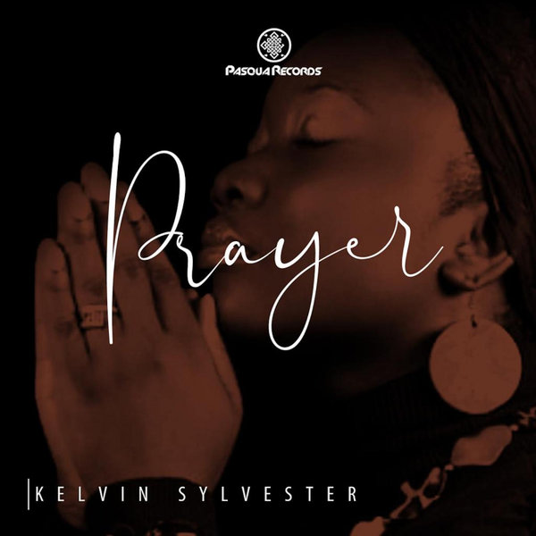 Kelvin Sylvester - Prayer / Pasqua Records
