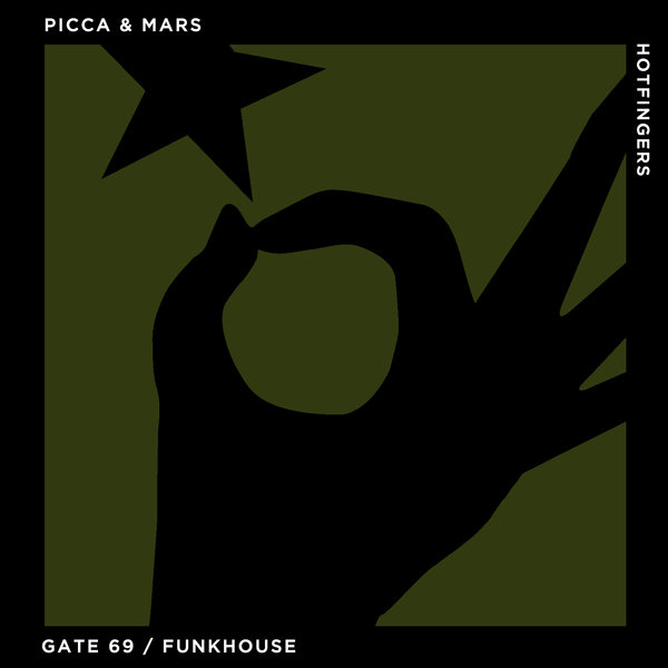 Picca & Mars - Gate 69 / Hotfingers