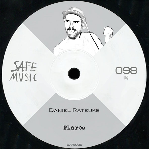 Daniel Rateuke - Flares EP / Safe Music