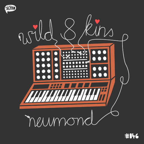 Wild & Kins - Neumond / Tächno