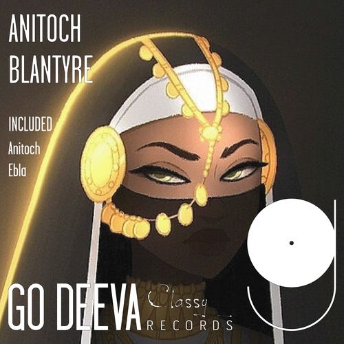 Blantyre - Anitoch / Go Deeva Records