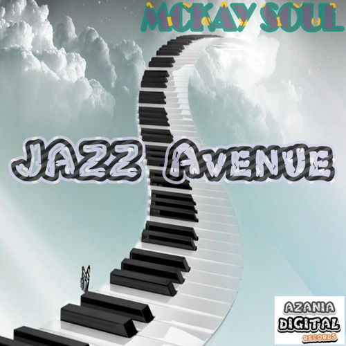 McKay Soul - Jazz Avenue / Azania Digital Records