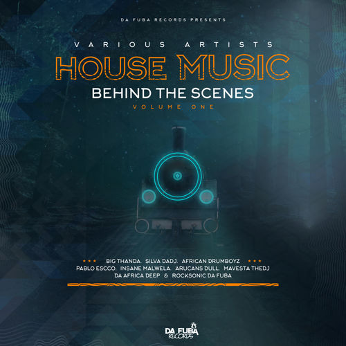 VA - House Music Behind The Scenes, Vol. 1 / Da Fuba Records