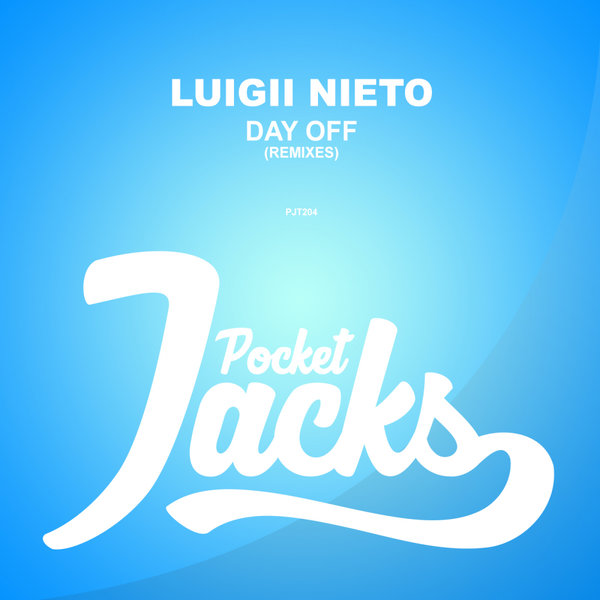 Luigii Nieto - Day Off (Remixes) / Pocket Jacks Trax
