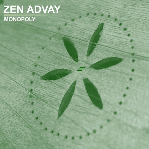 Zen Advay - Monopoly / Lilac Jeans Records