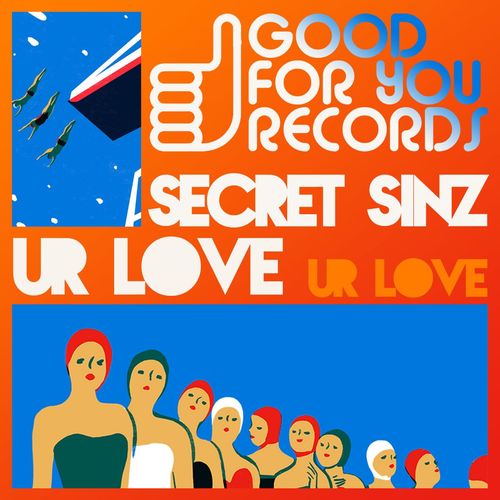 Secret Linz - Ur Luv / Good For You Records