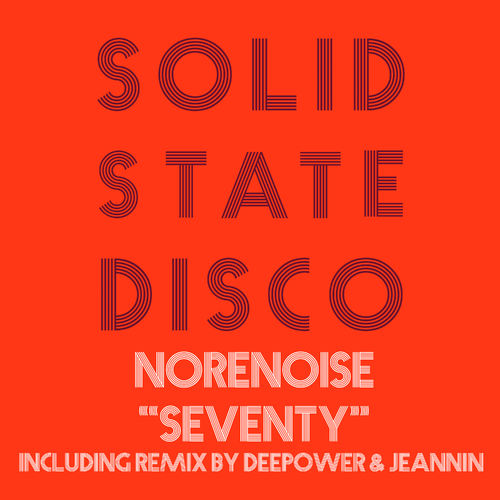 Norenoise - Seventy / Solid State Disco