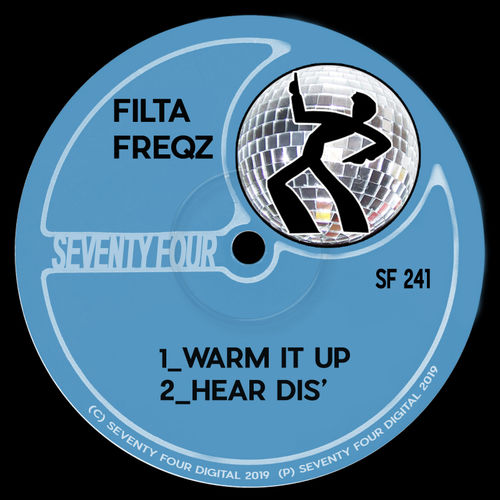 Filta Freqz - Warm It Up / Seventy Four Digital
