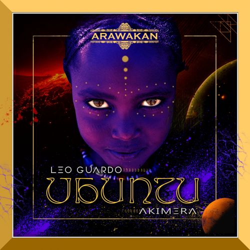 Leo Guardo & Akimera - Ubuntu / Arawakan Records