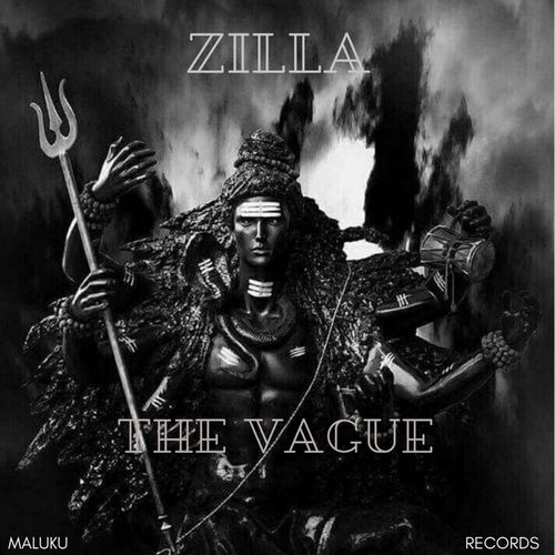 Zilla - The Vague / Maluku Records