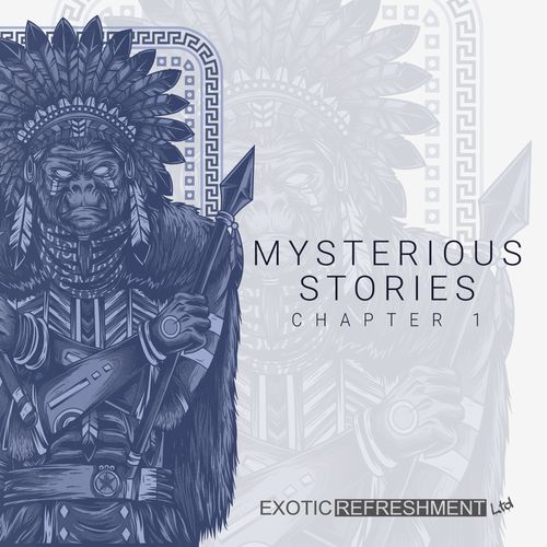 VA - Mysterious Stories - Chapter 1 / Exotic Refreshment LTD
