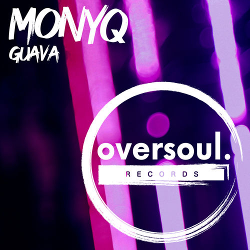 MONYQ - Guava / OverSoul Records