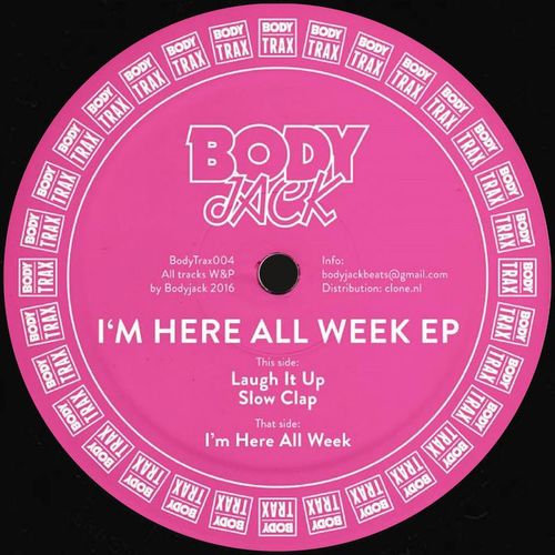 Bodyjack - I'm Here All Week / Body Trax