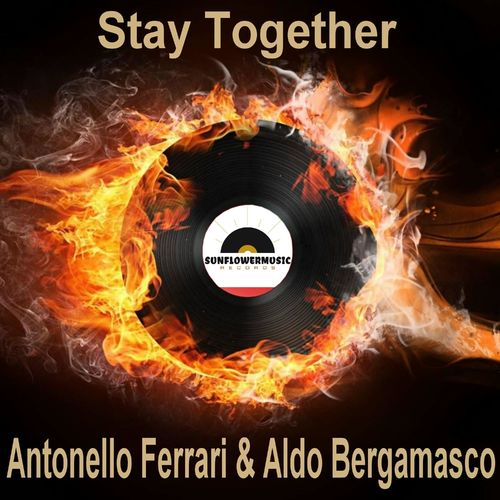 Antonello Ferrari & Aldo Bergamasco - Stay Together / Sunflowermusic Records