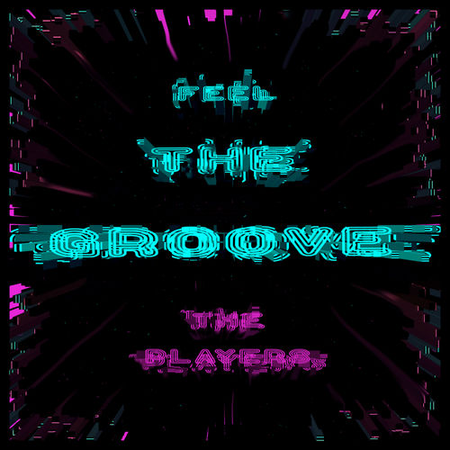 The Players - Feel The Groove / Town Records