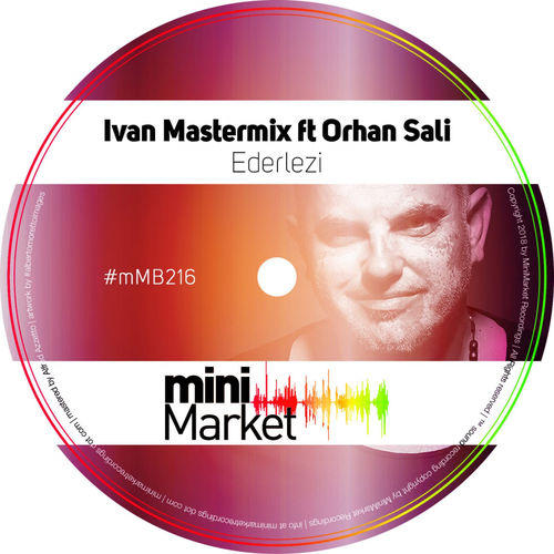 Ivan Mastermix - Ederlezi / miniMarket