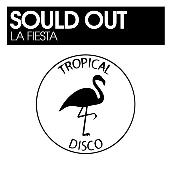 Sould Out - La Fiesta / Tropical Disco Records