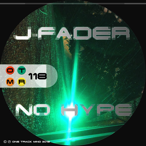 J-Fader - No Hype / One Track Mind