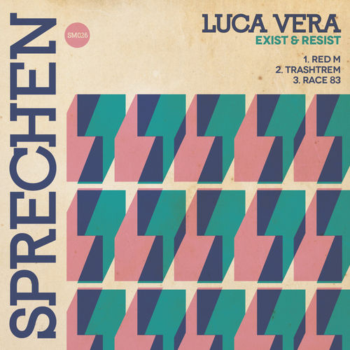 Luca Vera - Exist and Resist / Sprechen