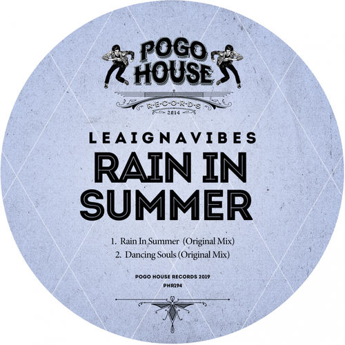 LeaIgnaVibes - Rain In Summer / Pogo House Records
