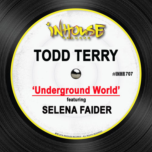 Todd Terry - Underground World / InHouse Records