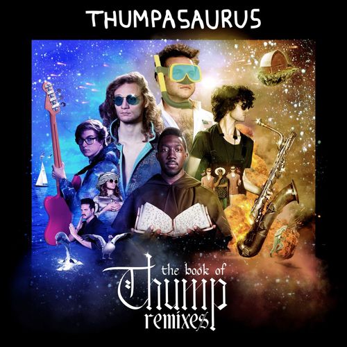 Thumpasaurus - The Book Of Thump Remixes / Fantastic Voyage