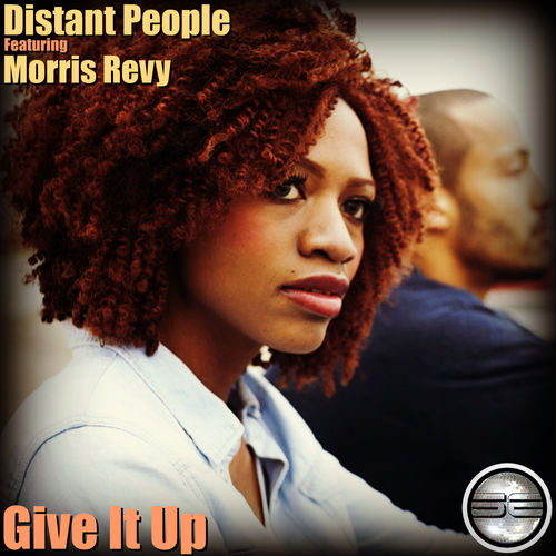 Distant People - Give It Up / Soulful Evolution