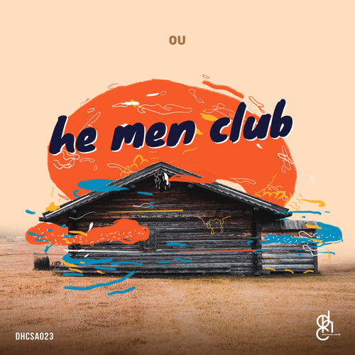 Ou - He Men Club / Deep House Cats SA