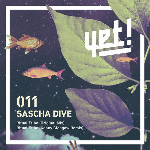 Sascha Dive - Ritual Tribe / Yet Records