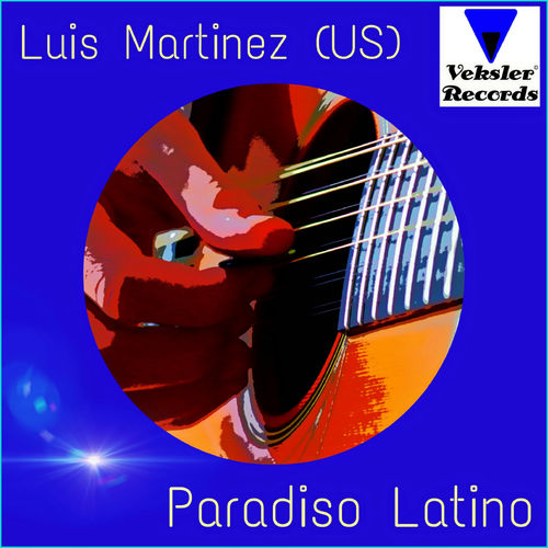 Luis Martinez(US) - Paradiso Latino / Veksler Records