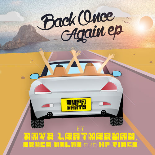 Dave Leatherman, Bruce Nolan, HP Vince - Back Once Again / SUPAEARTH RECORDS