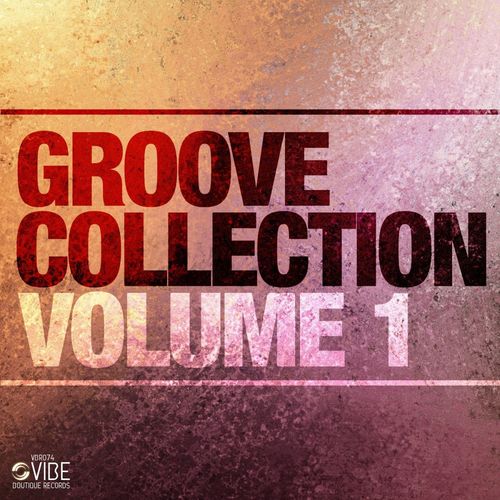 VA - Groove Collection, Vol. 1 / Vibe Boutique Records