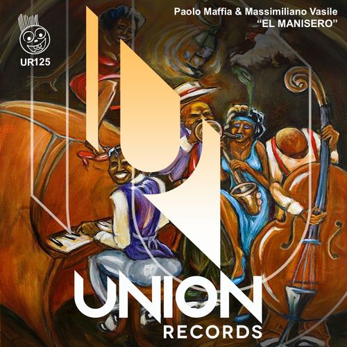 Paolo Maffia & Massimiliano Vasile - El Manisero / Union Records