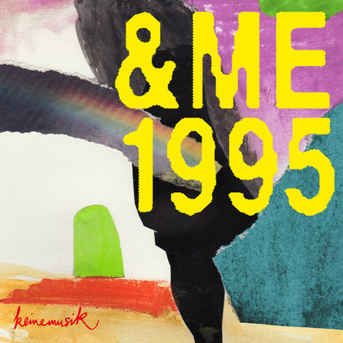 &me - 1995 / Keinemusik