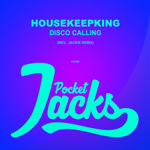 HouseKeepKing, Jackie - Disco Calling / Pocket Jacks Trax
