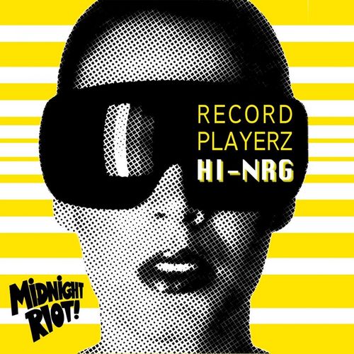 Record Playerz - Hi NRG / Midnight Riot