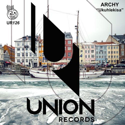 Archy - Ukuhlekisa / Union Records