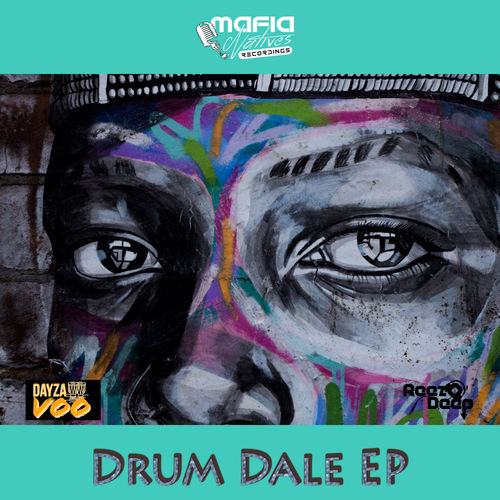 DayzaVoO & Reezo Deep - Drum Dale EP / Mafia Natives Recordings