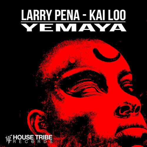 Larry Pena - Yemaya / House Tribe Records