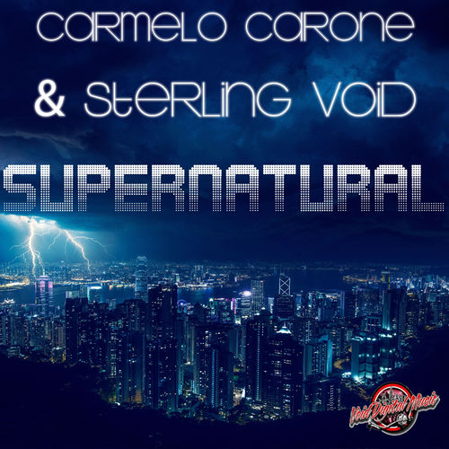 Carmelo Carone & Sterling Void - Supernatural / Void Digital Music