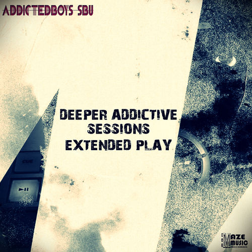 Addicted Boys Sbu - Deeper Addictive Sessions / Maze Music Entertainment