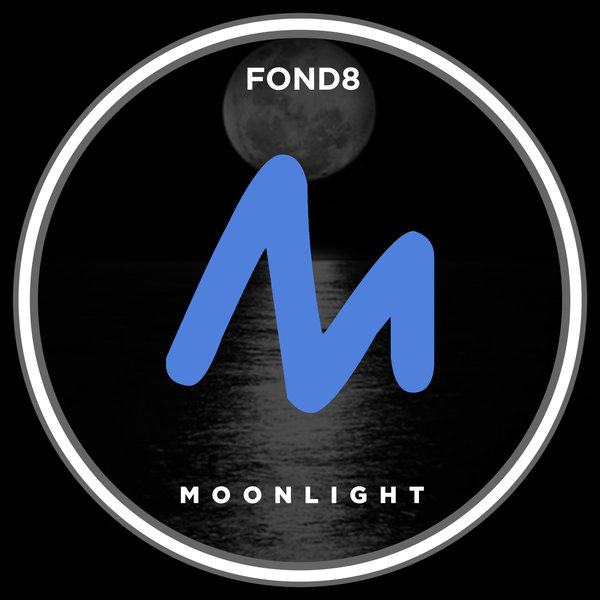 Fond8 - Moonlight / Metropolitan Promos