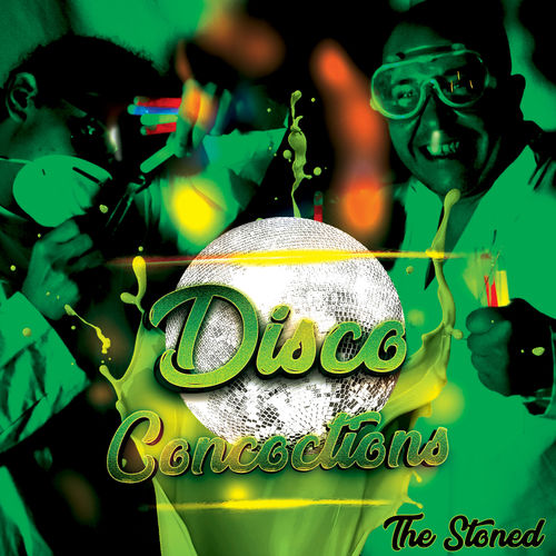 The Stoned - Disco Concoctions / Smokin Joe Records