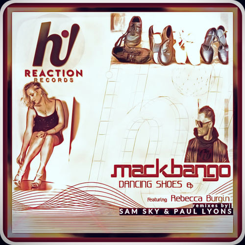 Mack Bango ft Rebecca Burgin - Dancing Shoes / Hi! Reaction