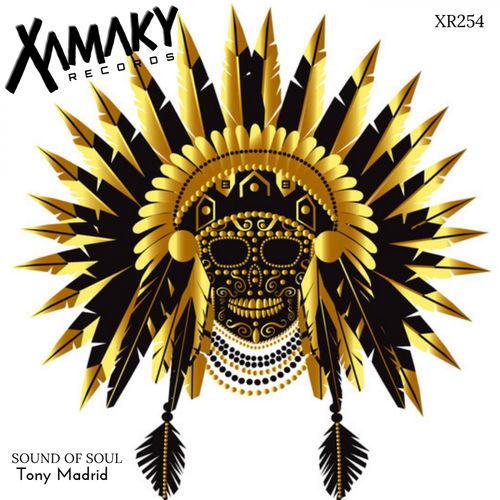 Tony Madrid - Sound of Soul / Xamaky Records