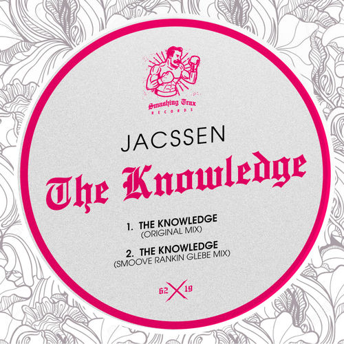 Jacssen - The Knowledge / Smashing Trax Records