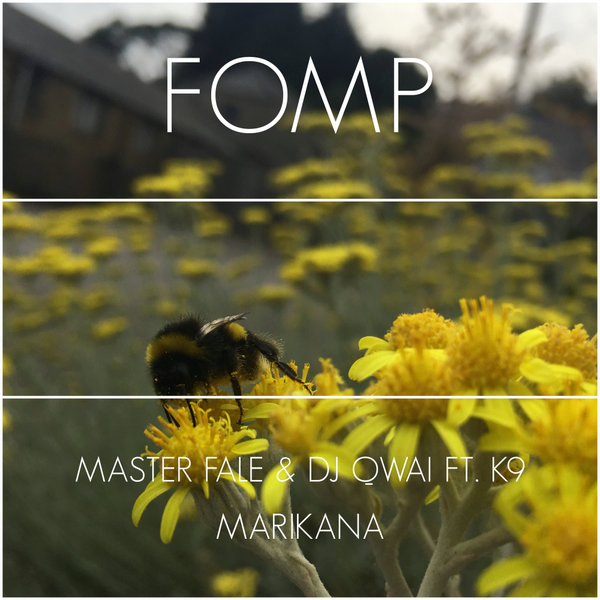 Master Fale & DJ Qwai ft K9 - Marikana / FOMP
